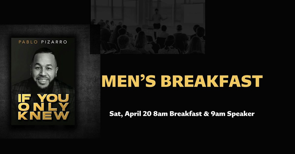 Men's Breakfast with Guest Speaker Pastor Pablo Pizarro