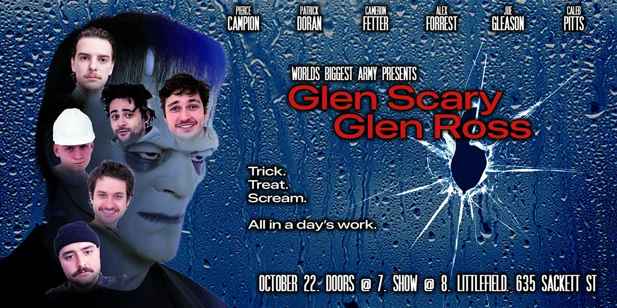 World's Biggest Army Presents: GLEN SCARY GLEN ROSS