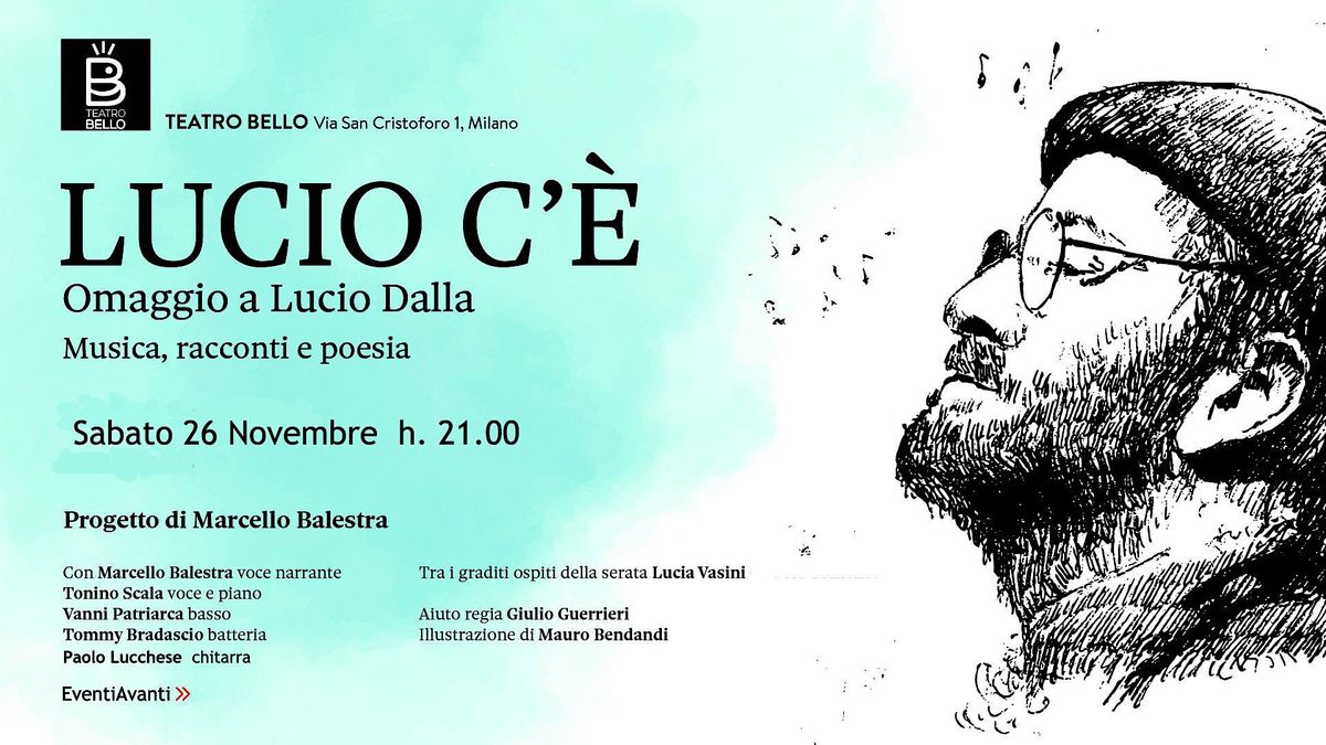 LUCIO C'E' - Omaggio a Lucio Dalla- Di e con Marcello Balestra