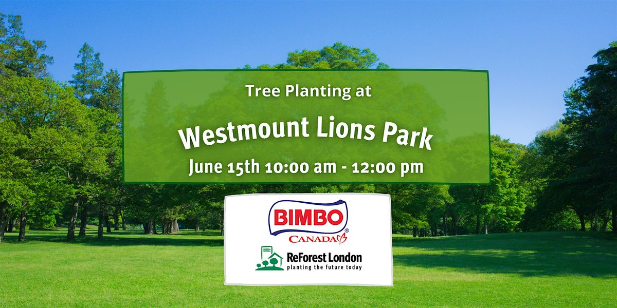 Bimbo Canada Tree Planting at Westmount Lions Park