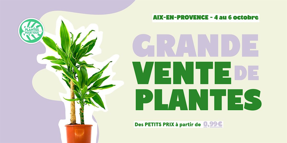 Grande Vente de Plantes Aix-en-Provence