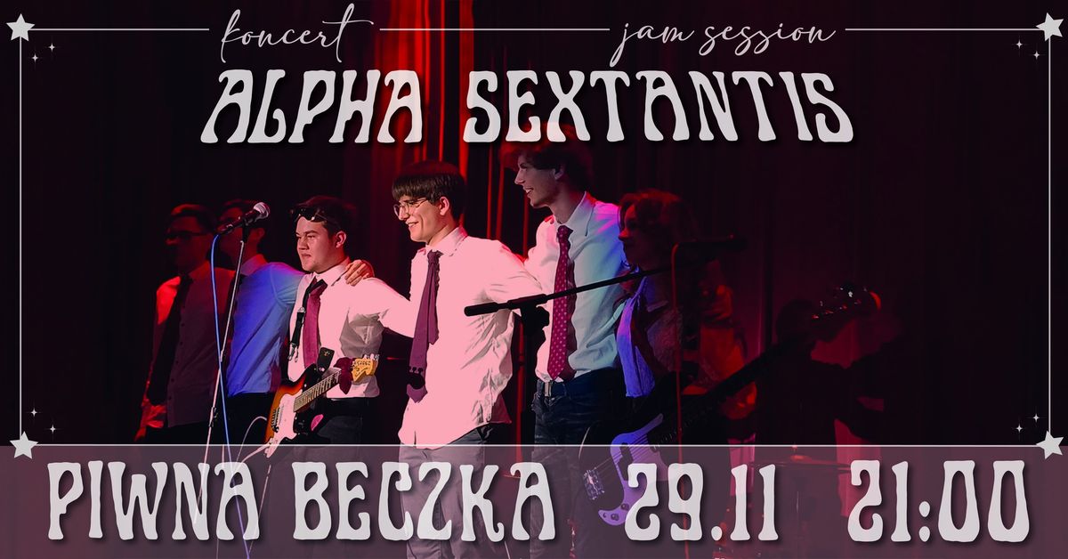 Koncert i Jam Session z Alpha Sextantis \/\/ Piwna Beczka