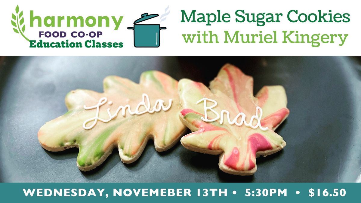 Maple Sugar Cookies with Muriel Kingery