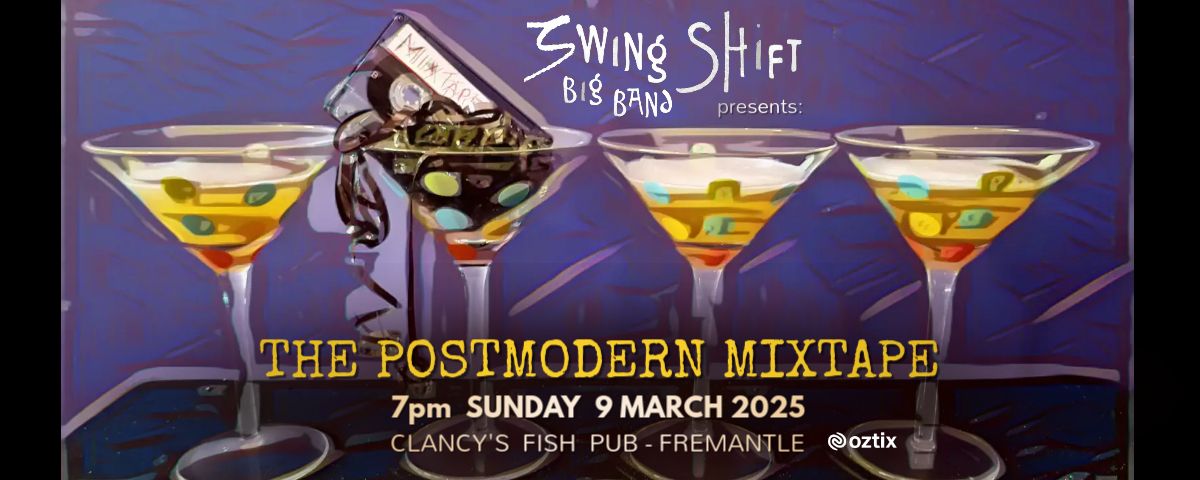 The Post Modern Mixtape @ Clancy's Freo