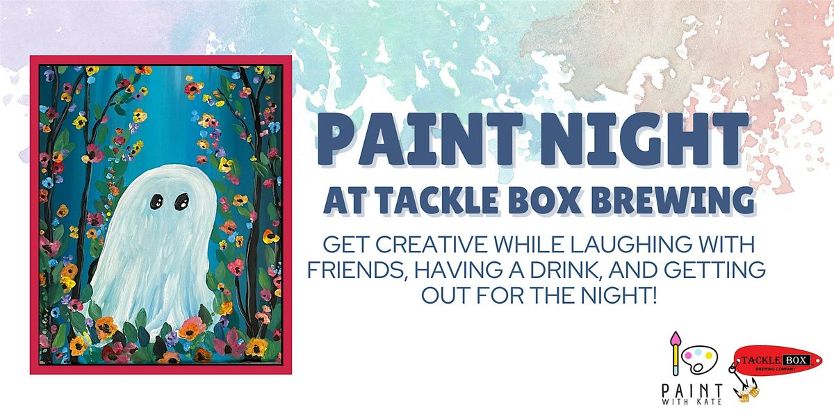 Paint Night-Ghost in the Woods at Tackle Box Brewery