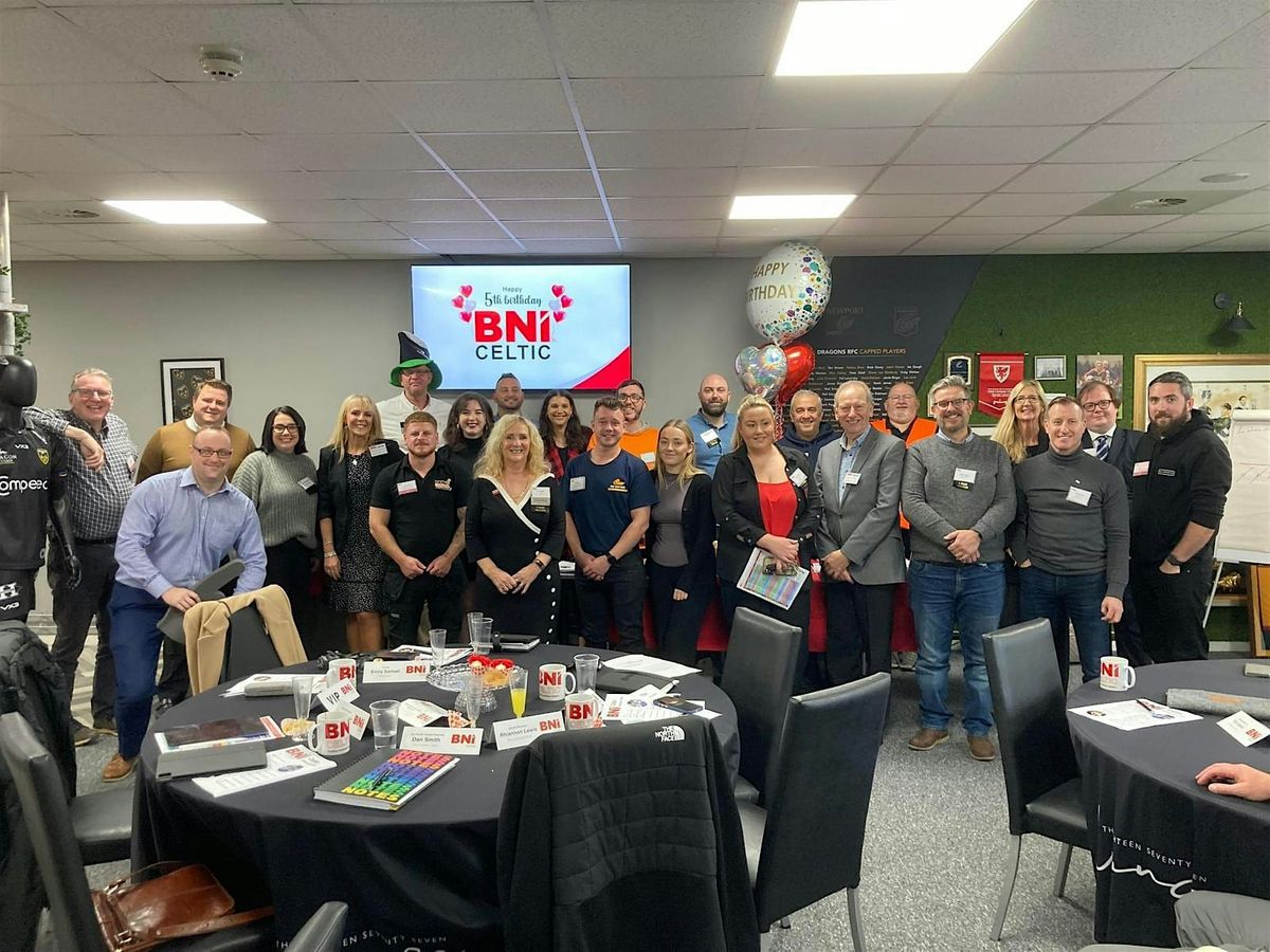 BNI Celtic, Newport - Weekly Networking Meeting