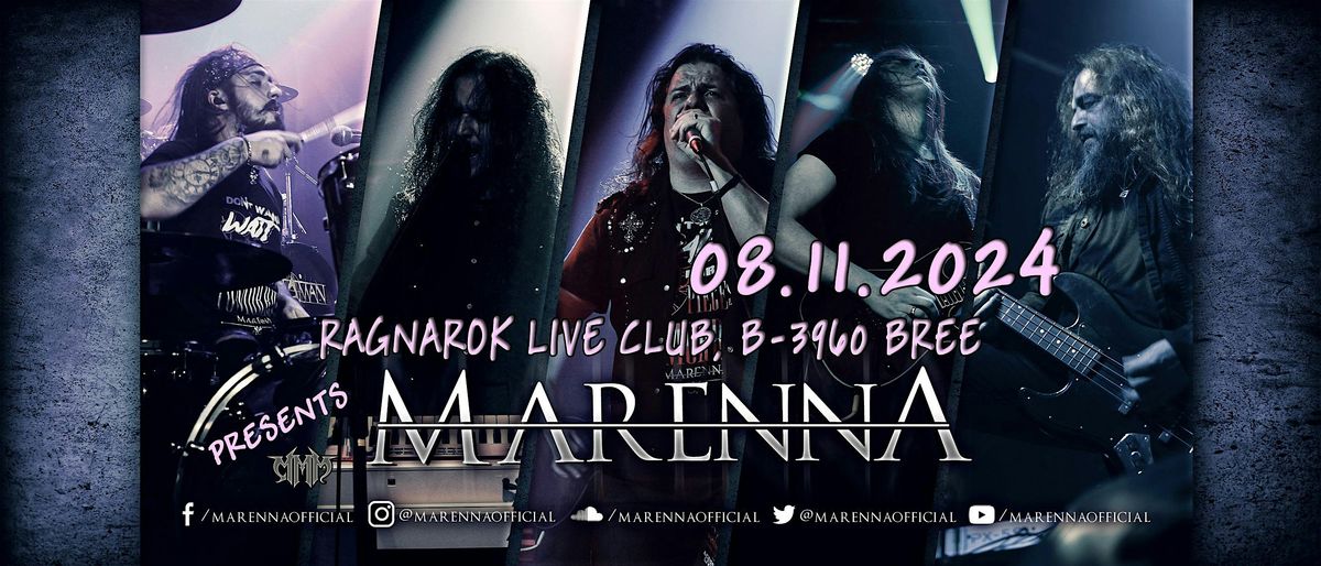 MARENNA \/ South Brazil @ RAGNAROK LIVE CLUB, B-3960 BREE