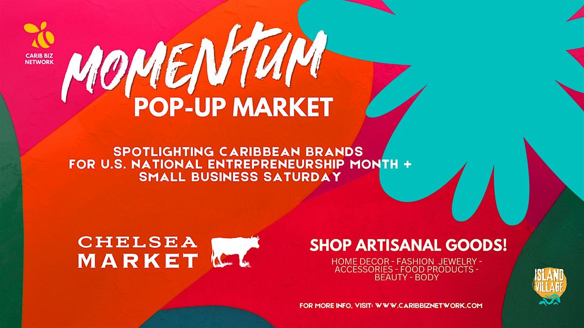 Momentum Caribbean Marketplace  x Island Village at Chelsea Market, NYC