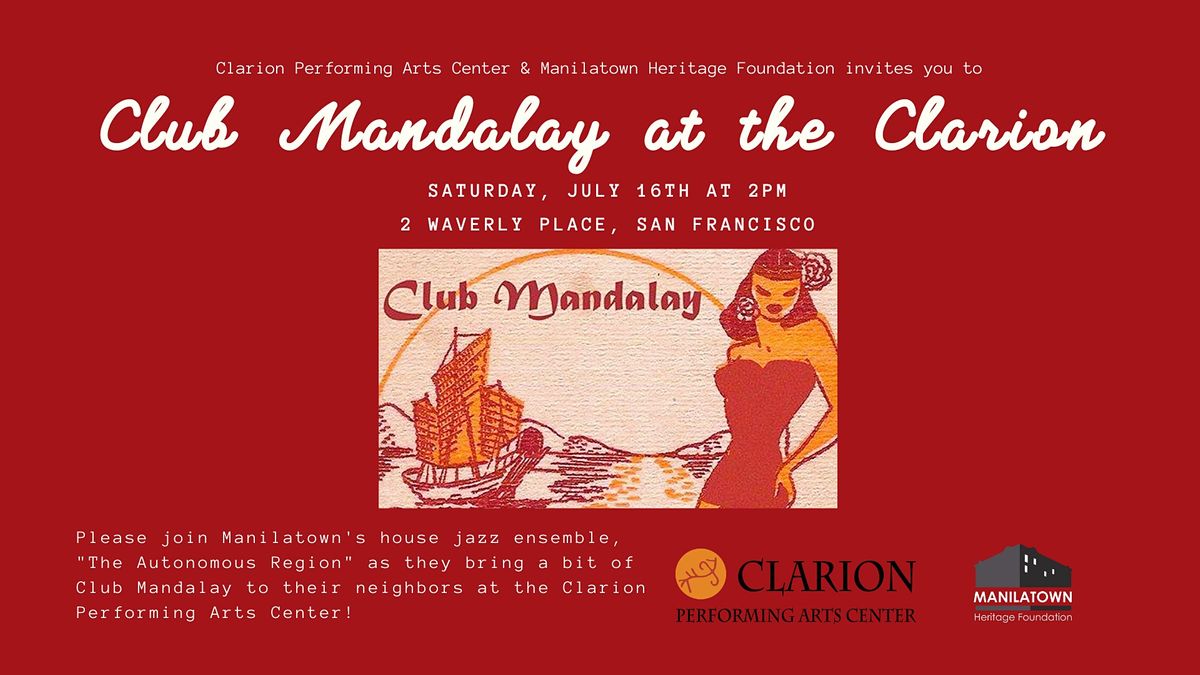 Club Mandalay at the Clarion!