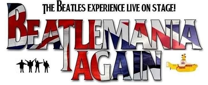 Beatlemania Again Dinner & Show