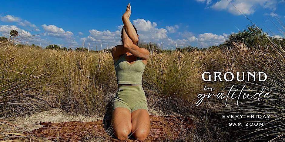 Ground in Gratitude | ONLINE Zoom Yoga Class