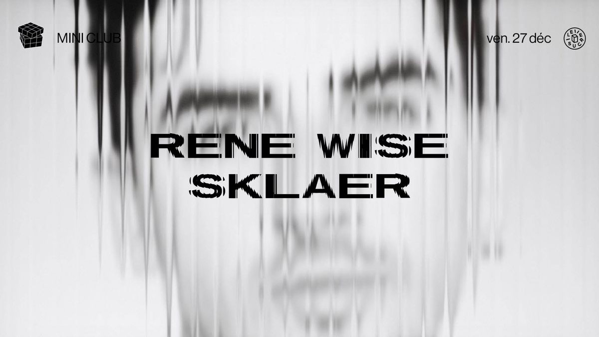 mini club x Rene Wise \/ Sklaer