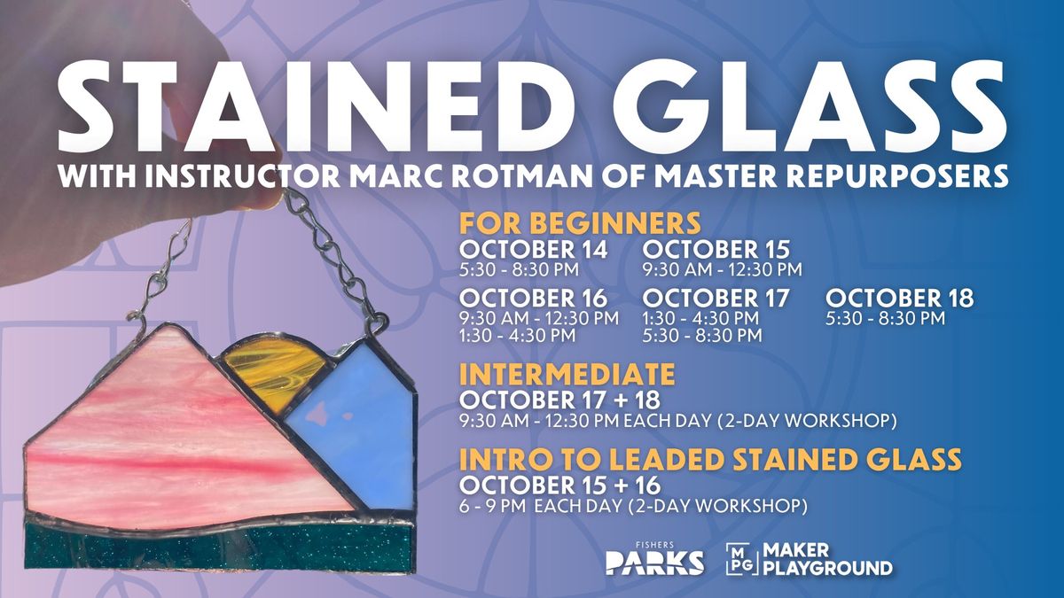 Intro to Leaded Stained Glass