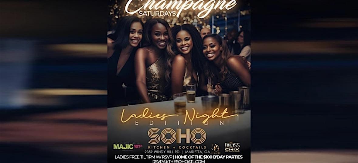 Champagne Saturdays (SOHO ATL) $100 Sections