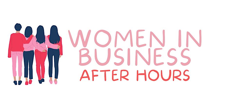 Women in Business After Hours- June Meetup