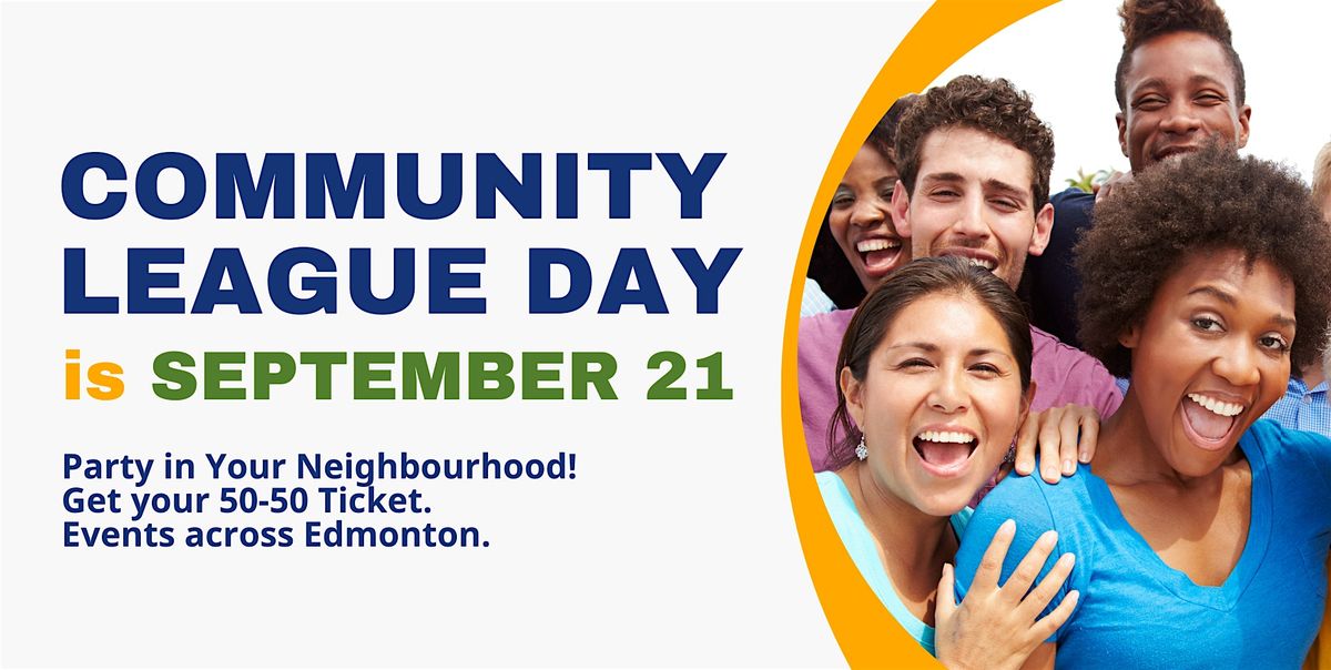 Community League Day --  Events Across Edmonton