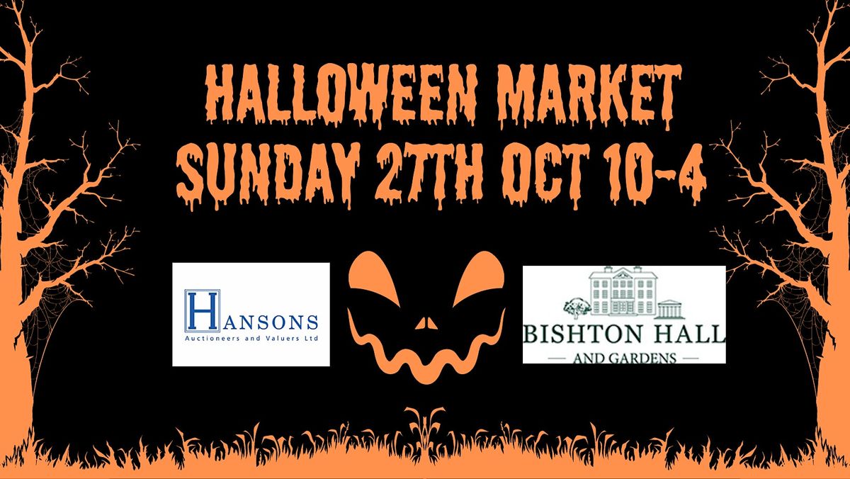 Halloween Market @ Bishton Hall