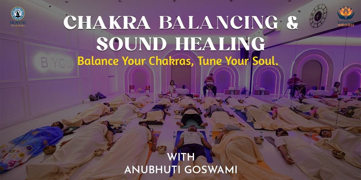Chakra Healing, Sound Therapy & Meditation