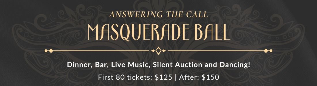 Answering The Call Masquerade Ball