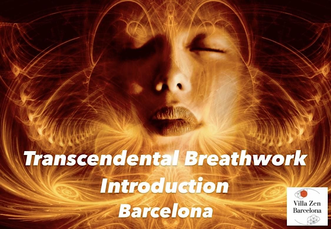 Transcendental Breathwork Free Introduction in English. Barcelona-Villa Zen