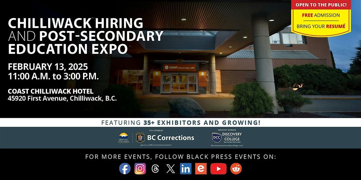 FREE Chilliwack Hiring  and Post-Secondary Education Expo 2025