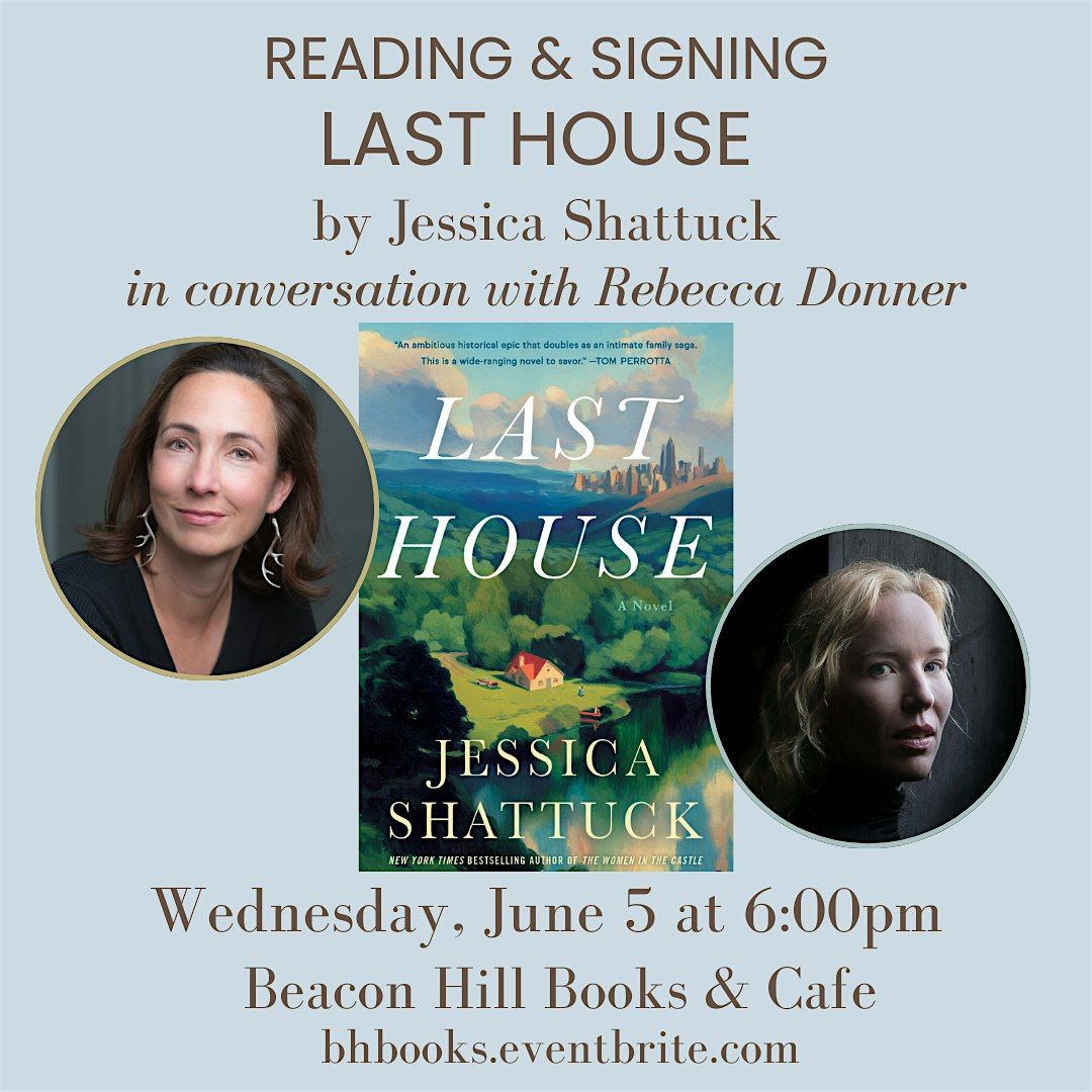 LAST HOUSE: Jessica Shattuck and Rebecca Donner