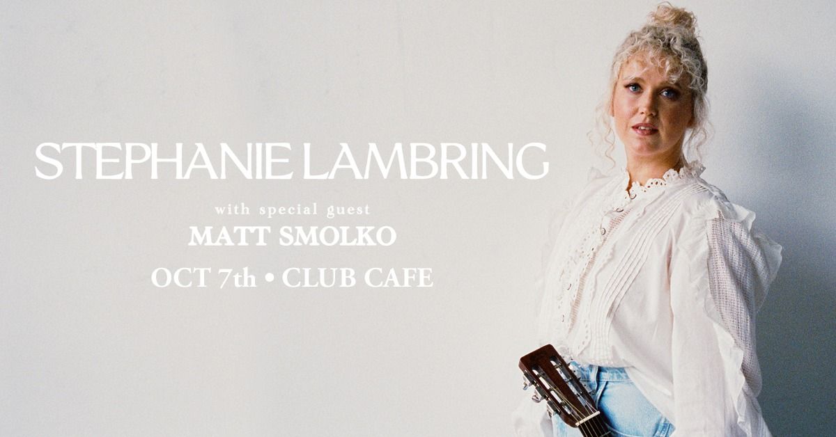 Stephanie Lambring with Special Guest Matt Smolko