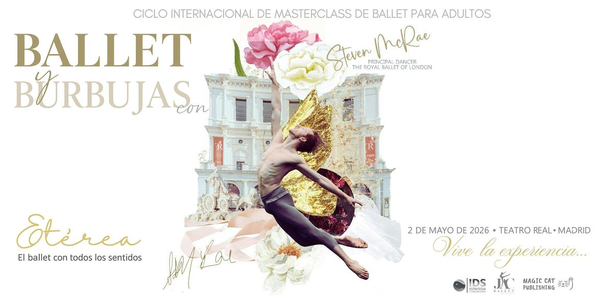 ET\u00c9REA \u00b7 Masterclass Internacional de Ballet para Adultos \u00b7 Steven McRae