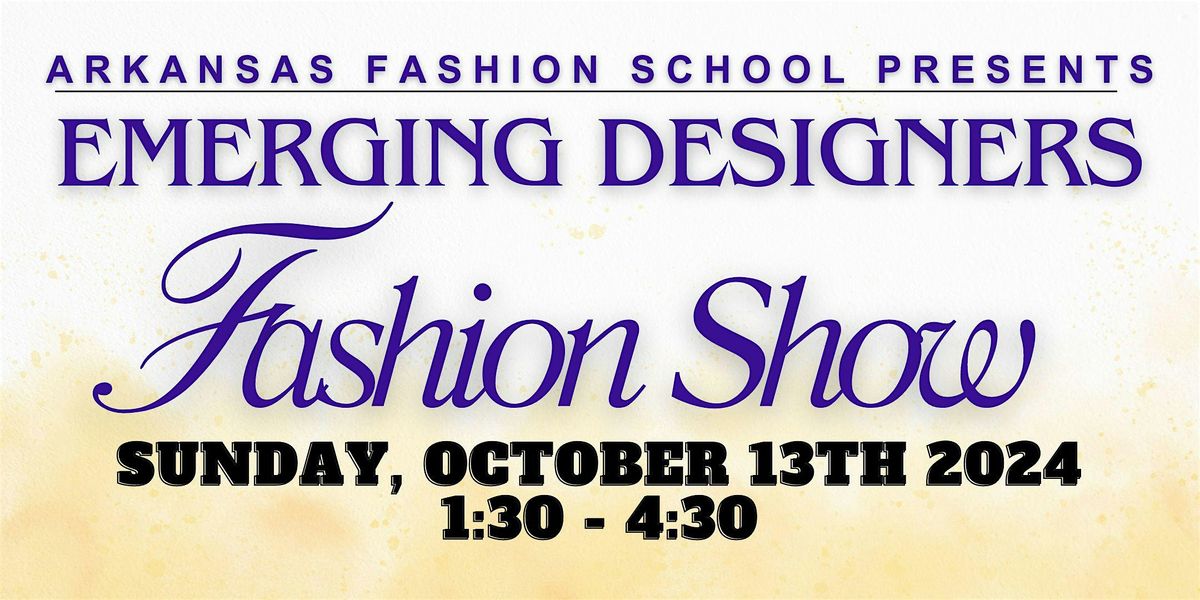 Arkansas Fashion School 2024 Emerging Designers Fashion Show