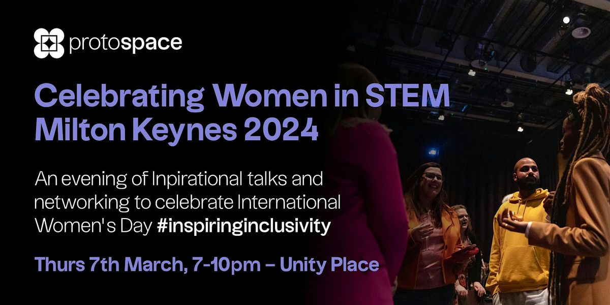 Celebrating Women in STEM Milton Keynes 2024