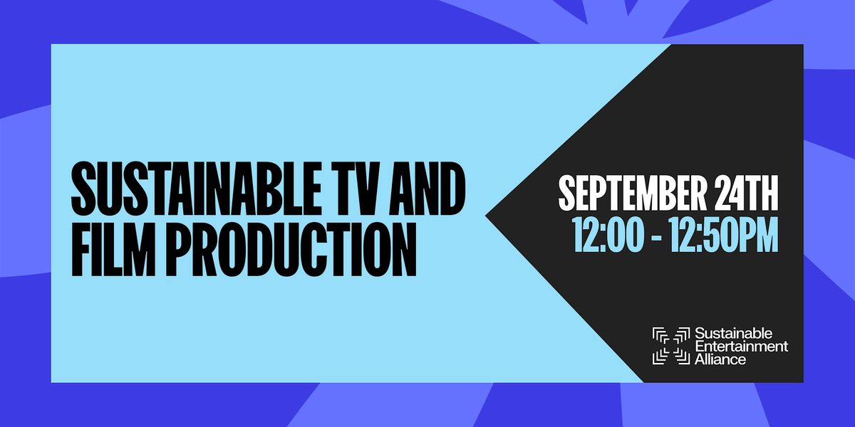 Sustainable TV and Film Production