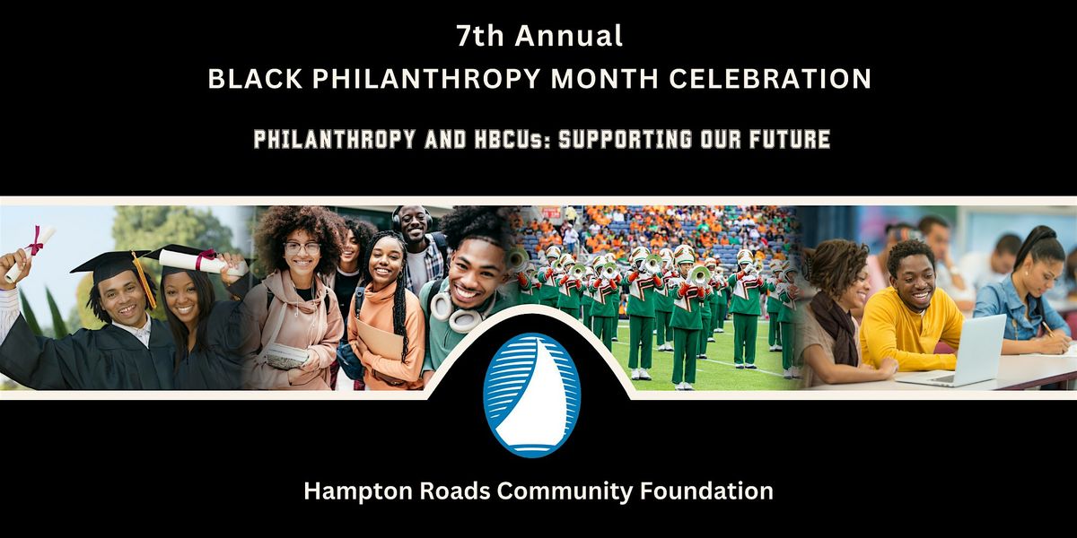 Black Philanthropy Month Celebration 2024: Philanthropy and HBCUs