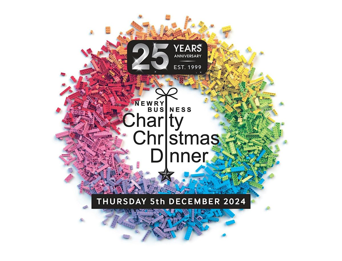 Newry Business Charity Christmas Dinner 2024 - Our 25th Year !