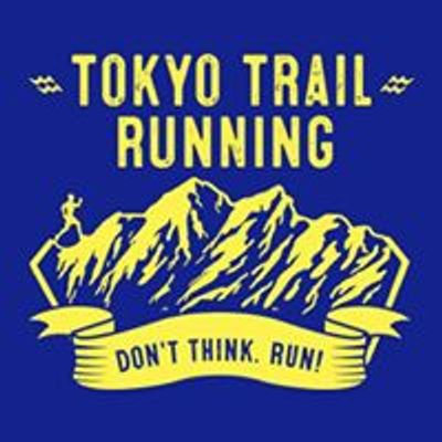 Tokyo Trail Running - \u6771\u4eac\u30c8\u30ec\u30a4\u30eb\u30e9\u30f3\u30cb\u30f3\u30b0