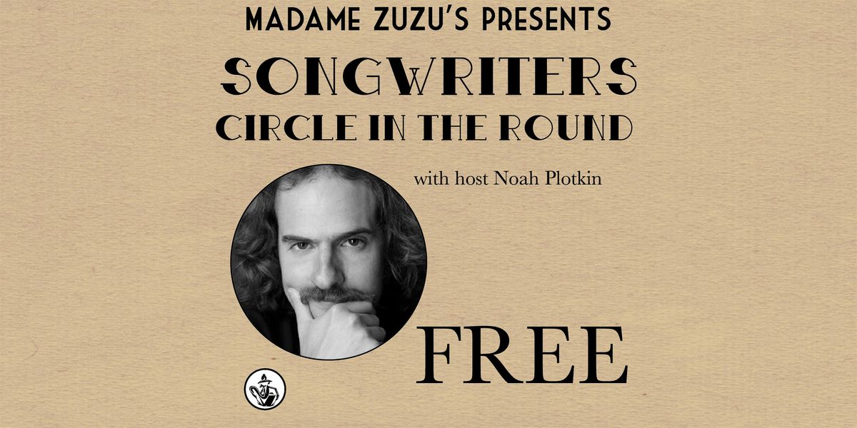 Songwriters Circle in the Round hosted by Noah Plotkin