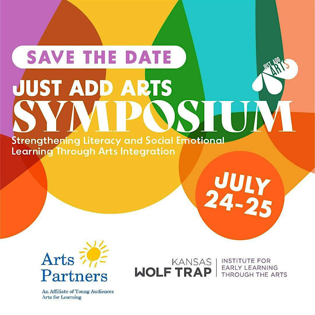 Reserve Your Spot for Just Add Arts Symposium 2024