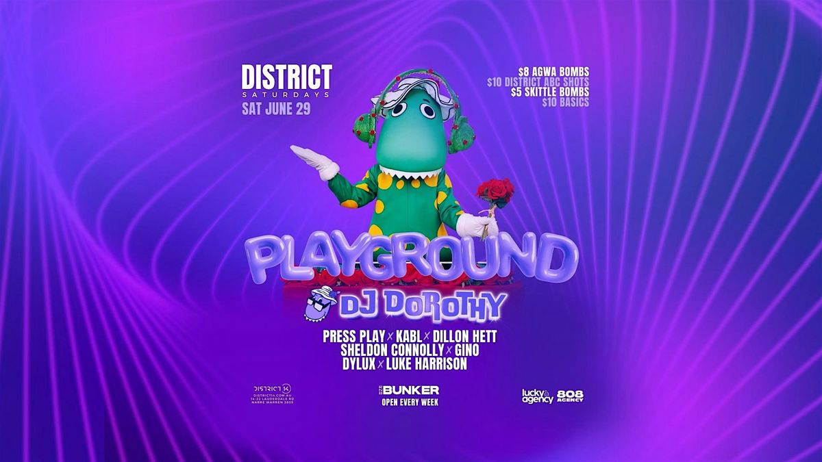 District 14 Saturdays Playground Ft. DJ DOROTHY 29.06