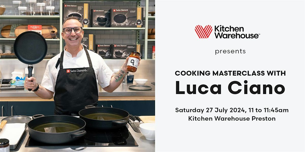 Cooking Masterclass with Luca Ciano!