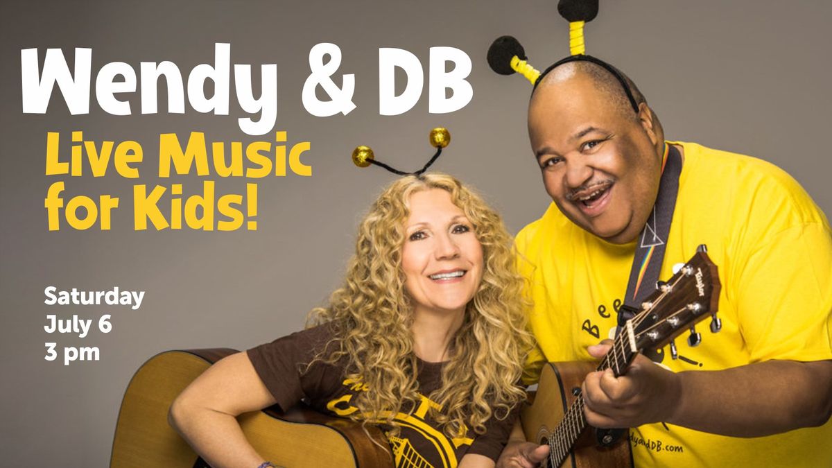 Wendy & DB | Live Music for Kids!