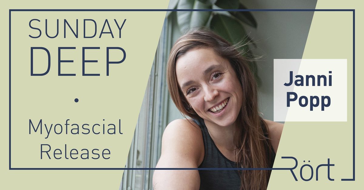 Sunday deep: Myofascial Release with Janni Popp