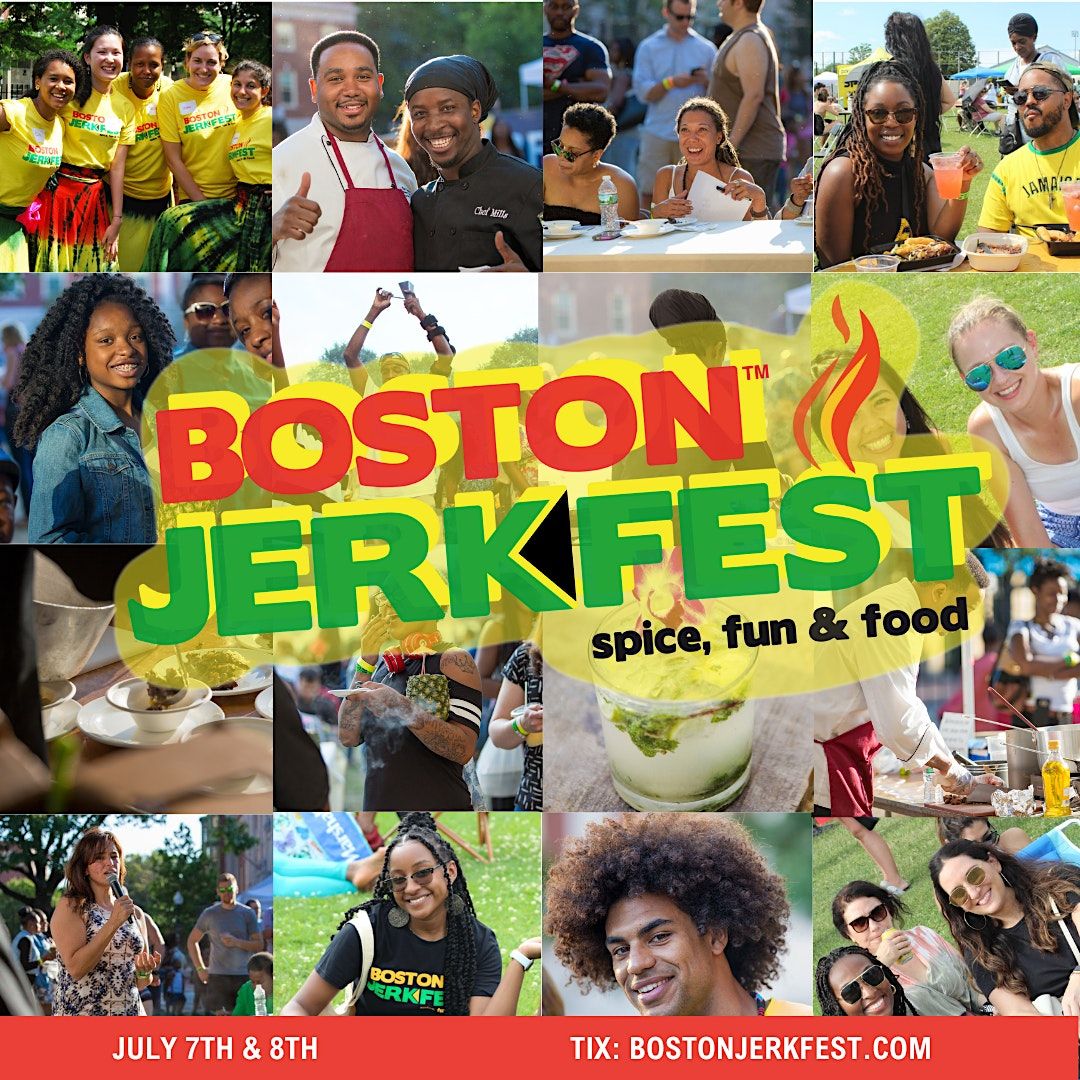 Boston JerkFest Caribbean Foodie Festival |Festival Date is Sat., July 13th