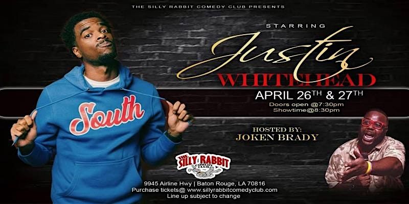 The Silly Rabbit Comedy Club  Presents: Justin Whitehead