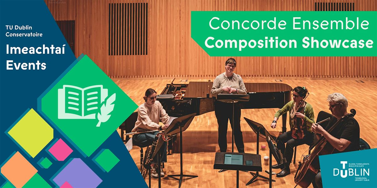 Concorde Ensemble || Conservatoire Composition Showcase