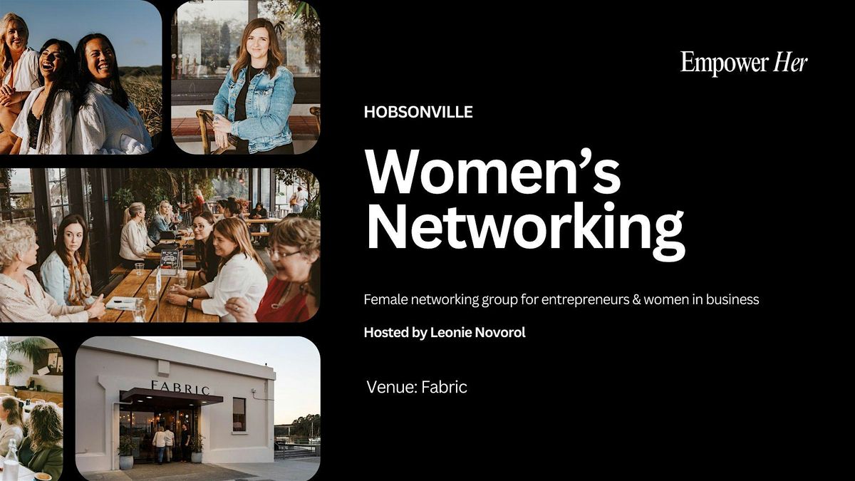 Hobsonville - Empower Her Networking -Women In Business - October - AI