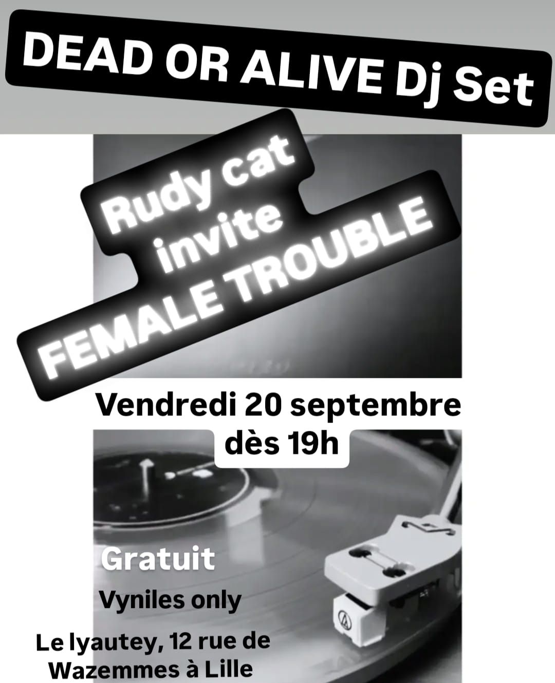 Dead or Alive Dj Set: Rudy Cat invite FEMALE TROUBLE 