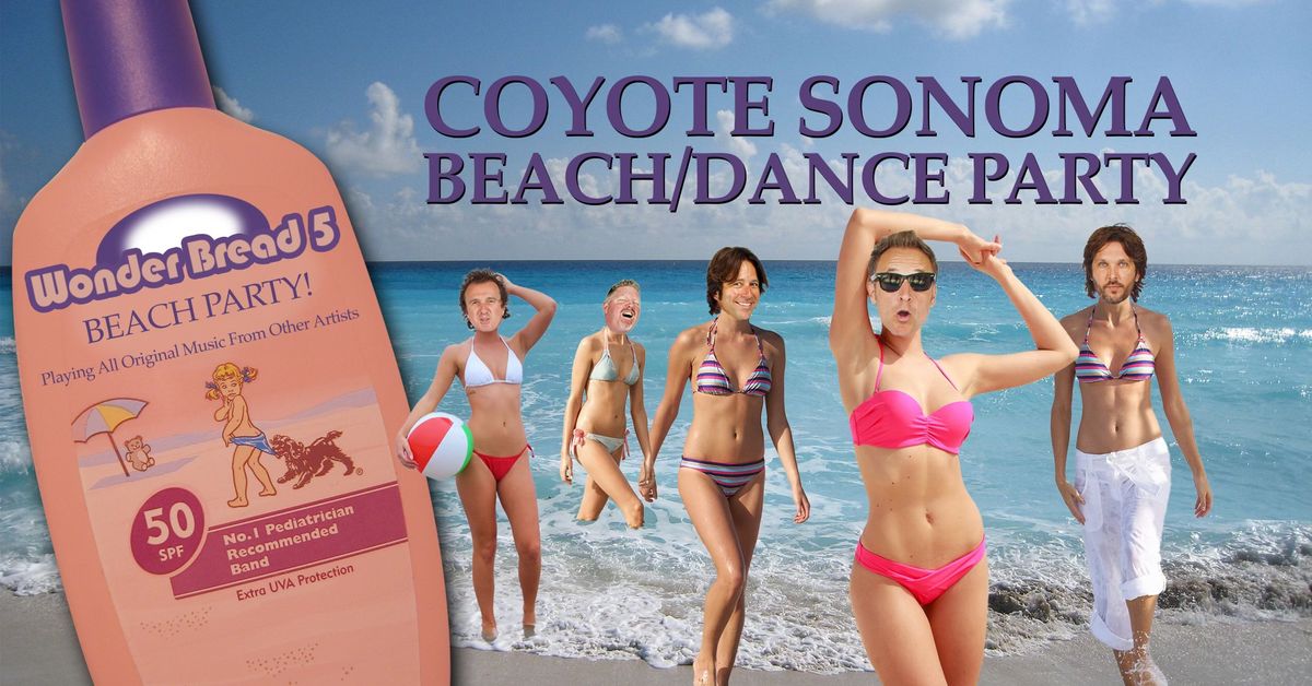 Coyote Sonoma Beach Party!
