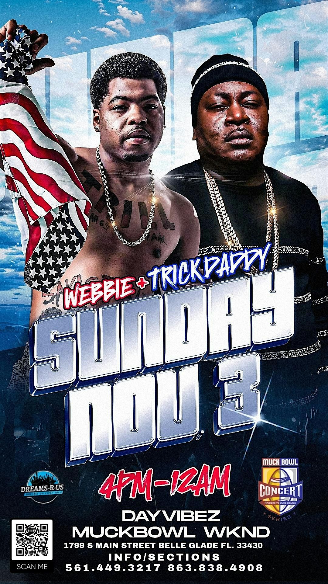 Trick Daddy & Webbie Performing Day Party Conc Muckbowl Wknd Sunday Nov. 3