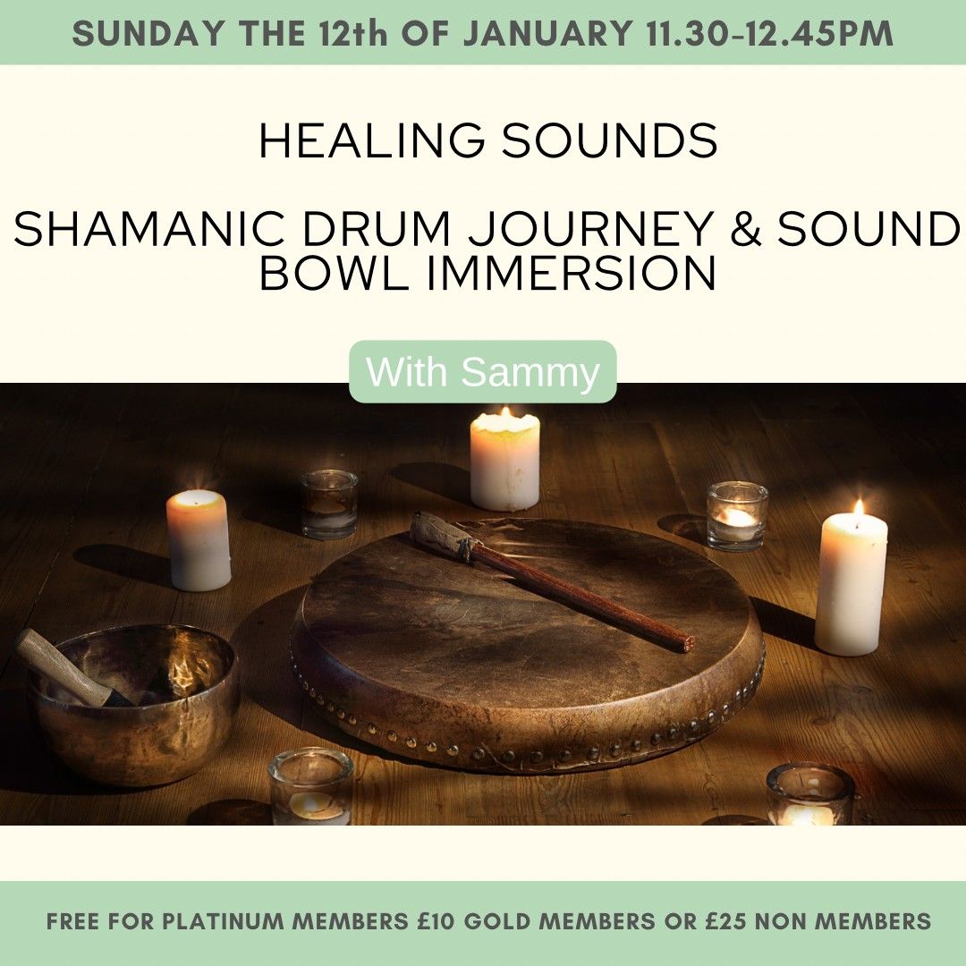 Healing sounds- shamanic drum journey & sound bowl immersion with Sammy