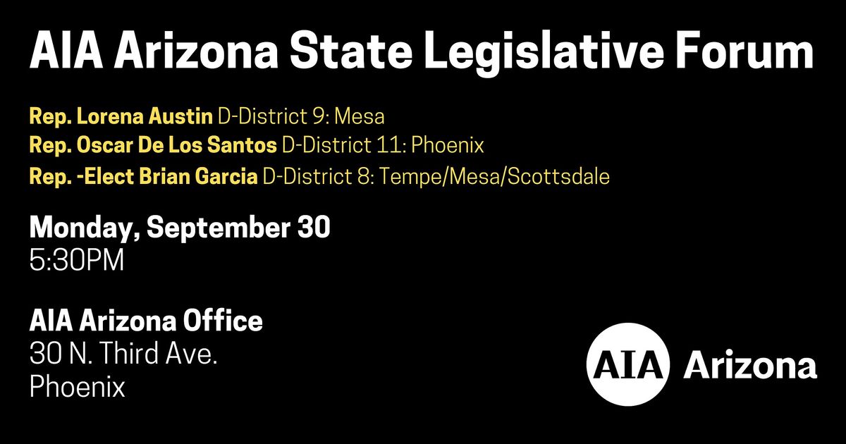 AIA Arizona State Legislative Forum