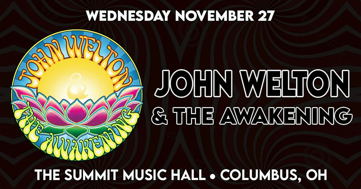 John Welton & The Awakening - Weird Wednesday 11\/27 @ The Summit Music Hall